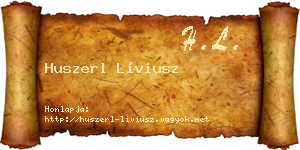 Huszerl Líviusz névjegykártya